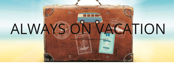alwaysonvacation.fr